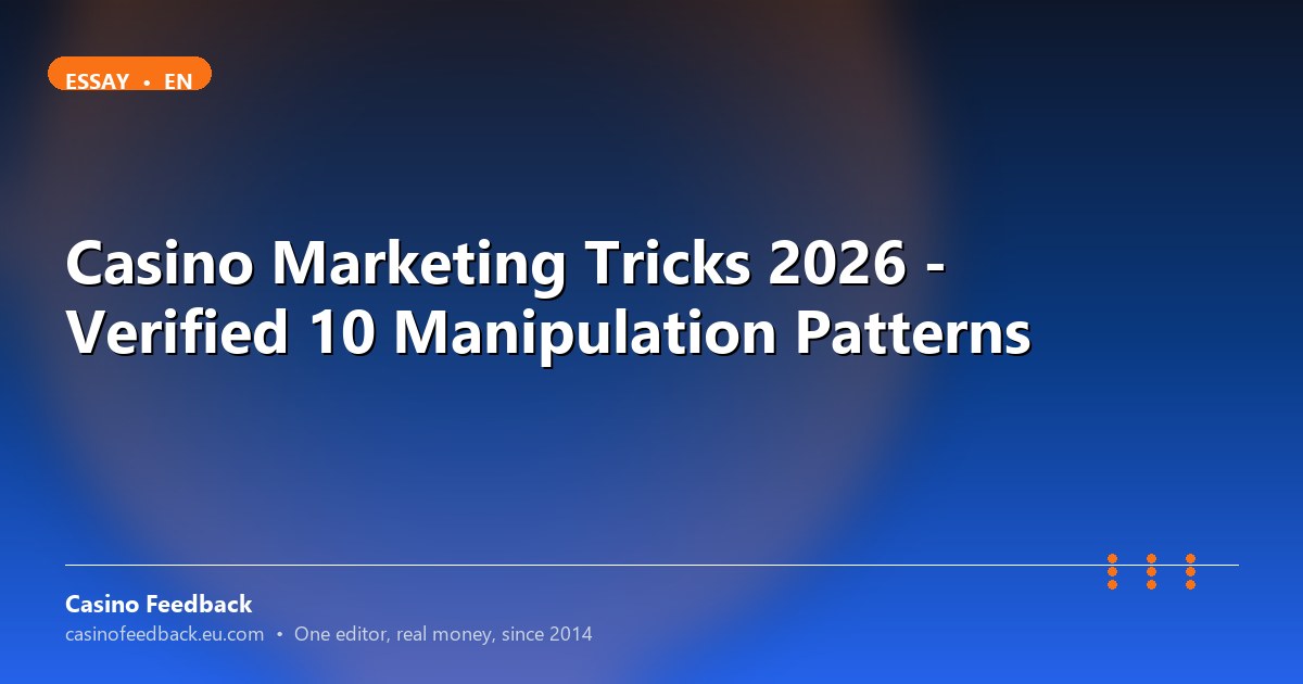 Casino Marketing Tricks 2026 - Verified 10 Manipulation Patterns