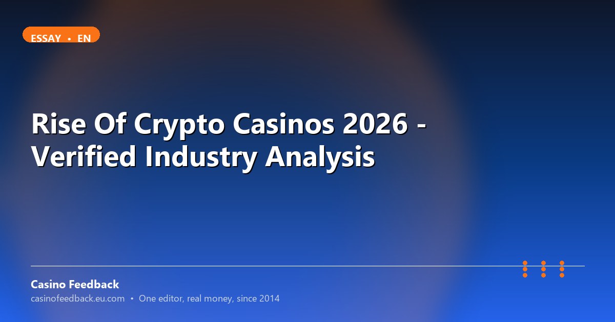 Rise Of Crypto Casinos 2026 - Verified Industry Analysis